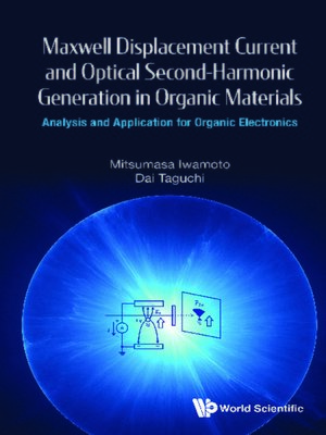 cover image of Maxwell Displacement Current and Optical Second-harmonic Generation In Organic Materials